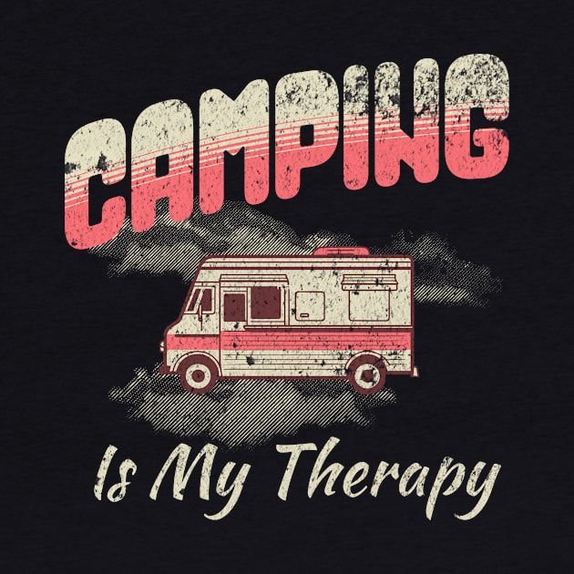 Camping Therapy T-Shirt by With Own Style